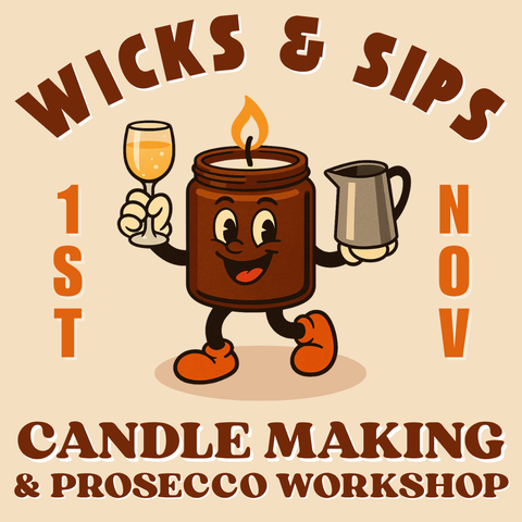 Wicks & Sips | 1st November